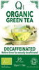 Qi Organic Decaffeinated Green Tea 20 bags / 32g, Qi